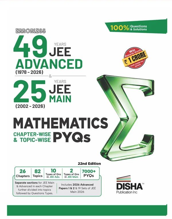 JEE Advanced 49 Years & JEE Main 25 Years Mathematics Chapterwise-Topicwise PYQs | Disha