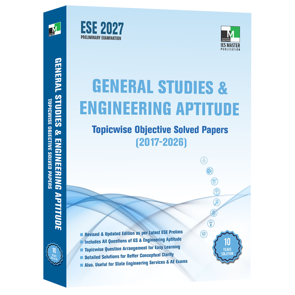 ESE Prelims Paper 1 - General Studies and Engineering Aptitude