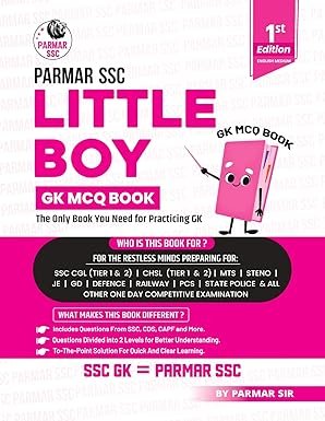 Little Boy Parmar SSC  GK MCQ Book For Practicing GK English Medium 1st Edition,  Useful For SSC CGL and CHSL (Tier 1 & 2)  CPO | MTS  . & All Other One Day Competitive Examination